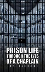 Prison Life Through the Eyes of a Chaplain (ISBN: 9781037128929)