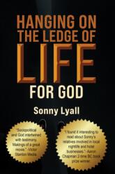 Hanging on the Ledge of Life for God (ISBN: 9781037127281)