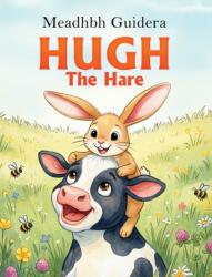 Hugh the Hare (ISBN: 9781037112898)