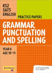 Achieve SATs: KS2 Grammar, Punctuation and Spelling Practice Papers for the 2027 SATs tests (ISBN: 9781036022938)