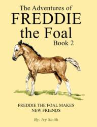 The Adventures of Freddie the Foal - Book 2 (ISBN: 9781035806171)