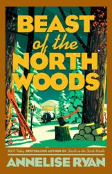Beast of the North Woods (ISBN: 9780593816066)