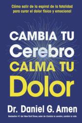 Cambia tu cerebro, calma tu dolor (ISBN: 9788410121485)