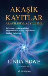 Akasik Kayitlar Araciligiyla Iyilesme (ISBN: 9786259314228)