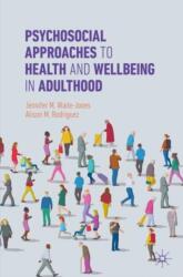 Psychosocial Approaches to Health and Wellbeing in Adulthood (ISBN: 9783031881794)