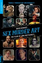 Sex Murder Art (ISBN: 9781915316547)