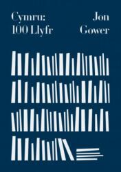Cymru: 100 Llyfr (ISBN: 9781800999046)