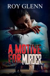A Motive for Murder (ISBN: 9781645566786)