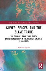 Silver, Spices, and the Slave Trade (ISBN: 9781041199960)