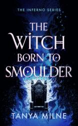 The Witch Born to Smoulder (ISBN: 9781036713577)
