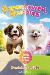 Superpower Puppies: Double Trouble (ISBN: 9798217248759)