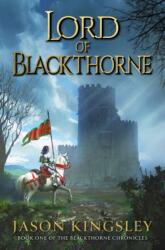 Lord of Blackthorne: The debut fantasy novel from the creator of Modern History TV! (ISBN: 9781837868667)