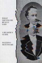 What Nietzsche Really Said - Peter J Schwartz (ISBN: 9781804295014)