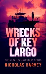 Wrecks of Key Largo (ISBN: 9781036715328)