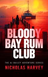 Bloody Bay Rum Club (ISBN: 9781036715304)