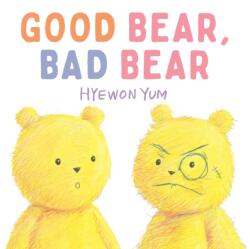 Good Bear, Bad Bear (ISBN: 9780823460540)