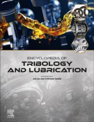 Encyclopedia of Tribology and Lubrication (ISBN: 9780443301384)