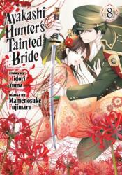 The Ayakashi Hunter's Tainted Bride 8 (ISBN: 9798888778166)