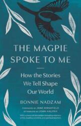 The Magpie Spoke to Me (ISBN: 9781645474753)