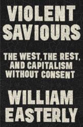 Violent Saviours (ISBN: 9781399811231)