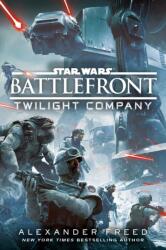 Battlefront: Twilight Company (ISBN: 9780593976425)