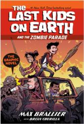 The Last Kids on Earth and the Zombie Parade: The Graphic Novel (ISBN: 9780008720360)