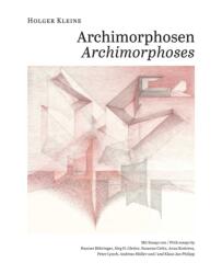 Holger Kleine. Archimorphosen (ISBN: 9783869050515)