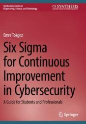 Six Sigma for Continuous Improvement in Cybersecurity (ISBN: 9783031910326)