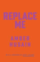 Replace Me (ISBN: 9781913512972)