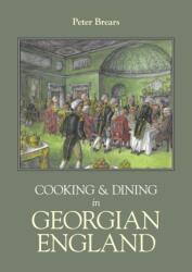 Cooking & Dining in Georgian England (ISBN: 9781800509382)