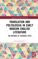Translation and Polyglossia in Early Modern English Literature (ISBN: 9789048569410)