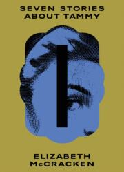Seven Stories About Tammy (ISBN: 9781771967594)