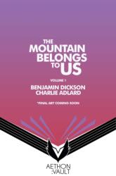 The Mountains Belong to Us (ISBN: 9781638494461)