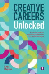 Creative Careers Unlocked (ISBN: 9781911759072)
