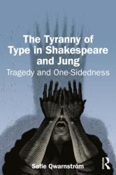 The Tyranny of Type in Shakespeare and Jung (ISBN: 9781041091912)