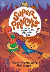 Super Pancake and the Mystery of the Missing Egg (ISBN: 9780593899960)