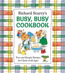 Richard Scarry's Busy, Busy Cookbook (ISBN: 9798217034260)