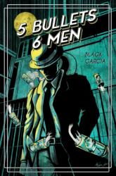 5 Bullets 6 Men (ISBN: 9798888760413)