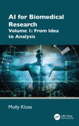 AI for Biomedical Research Volume 1 (ISBN: 9781041323396)