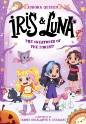 Iris and Luna: The Creatures of the Forest (ISBN: 9780008841218)