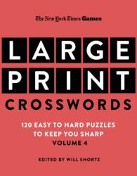 New York Times Games Large-Print Crosswords Volume 4 (ISBN: 9781250444561)