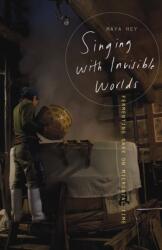 Singing with Invisible Worlds (ISBN: 9781517921200)