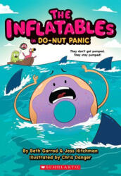 The Inflatables in Do-Nut Panic! (ISBN: 9781338749014)