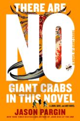 There Are No Giant Crabs in This Novel (ISBN: 9781250285973)