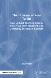 The Courage of Your Talent (ISBN: 9781041295938)