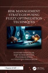 Risk Management Strategies Using Fuzzy Optimization Techniques (ISBN: 9781041109723)