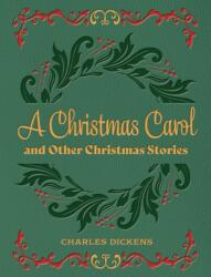 A Christmas Carol and Other Christmas Stories (ISBN: 9780785850281)