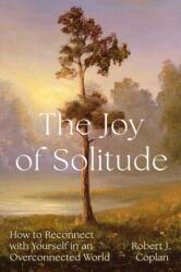 The Joy of Solitude (ISBN: 9781668053430)