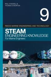 Reeds Vol 9: Steam Engineering Knowledge for Marine Engineers (ISBN: 9781399428095)