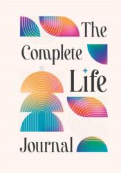 The Complete Life Journal (ISBN: 9781922468109)